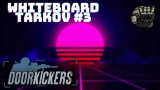 Whiteboard tarkov 3: Moving across roads and in formation