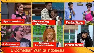 URUTAN 6 KOMEDIAN WANITA TERBAIK SAAT INI VERSI MIMIN