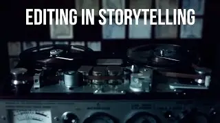Монтаж в повествовании / Editing In Storytelling (перевод)