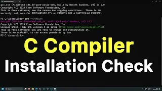 How to Check C Language Toolset ( gcc Compiler gdb debugger ) is  Properly Installed in the Computer