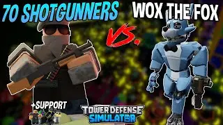 70 SHOTGUNNERS VS. WOX!! Tower Defense Simulator - ROBLOX
