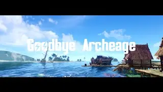 Last day in Archeage