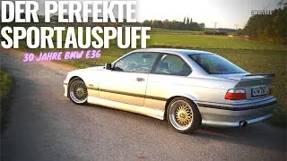 30 Jahre BMW E36 | Der perfekte Auspuff für euch und euren 3er BMW -Endschalldämpfer Soundcheck
