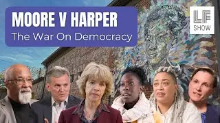Moore v Harper Explained: Why The Stakes Couldn’t Be Higher | The Laura Flanders Show