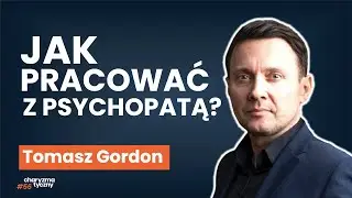 Co robić, gdy Twój szef przekracza granice? Mroczna triada w biznesie | Tomasz Gordon