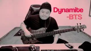 BTS - Dynamite (bass cover)
