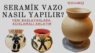 Seramik Vazo Nasıl Yapılır? _ How to Make a Ceramic Vase - Step by Step for Beginners 