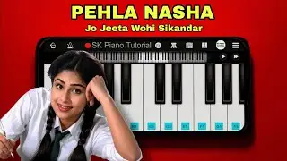 PEHLA NASHA (from Jo Jeeta Wohi Sikandar) - Piano Tutorial