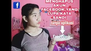 #facebook #lupakatasandi                           cara menghapus akun Facebook yang lupa kata sandi