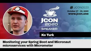 Monitoring your Spring Boot & Micronaut microservices with Micrometer - Ko Turk (EN) | JCON 2020