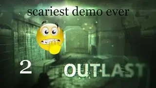 outlast 2 demo