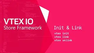 VTEX IO. Init & Link - Iniciar el tema de la tienda y vincularlo con la plataforma