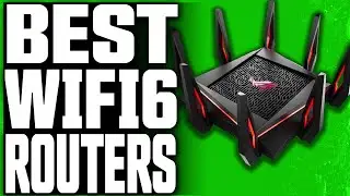 BEST WIFI 6 ROUTERS 2021 – Best Wireless Routers You Can Buy