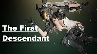 The First Descendant Стрим №2