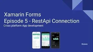 Xamarin Tutorial Episode 5 - RestApi Connection
