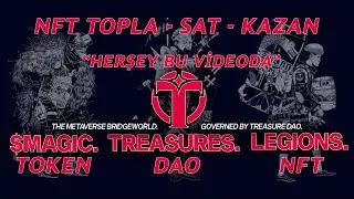 TREASURE DOA | BRIDGEWORLD | GENEL İNCELEME | NFT DÜNYASI (TÜRKÇE ANLATIM)