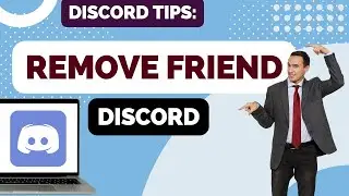 How to Remove or Delete a Friend in Discord