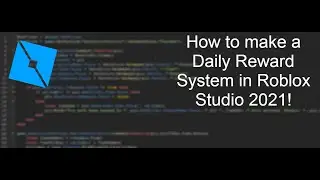 How to make a DAILY REWARD SYSTEM in ROBLOX STUDIO 2021!
