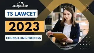 TS LAWCET 2023 Counselling Process | CollegeDekho