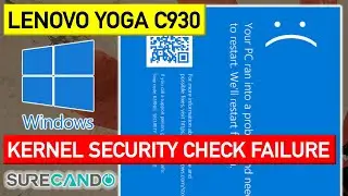Lenovo Yoga Stop Code Solved! How to Fix KERNEL_SECURITY_CHECK_FAILURE Error