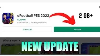 What's New in eFootball PES 2022 Mobile | New Update in eFootball PES 2022 Mobile