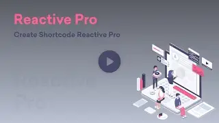 Create Shortcode Reactive Pro v3 0