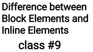 What is the difference between Block Elements and Inline Elements