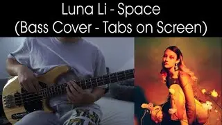 Luna Li - Space (Bass Cover & Play Along Tabs)