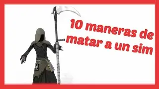 10 MANERAS de MORIR en Los Sims 4
