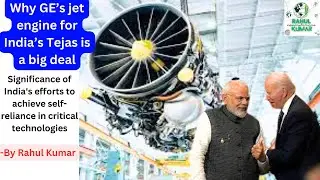 Why GE’s jet engine for India’s Tejas is a big deal | UPSC 🔥