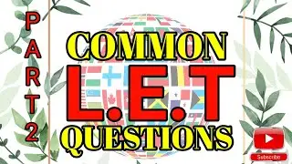 L.E.T QUESTIONS| PART 2 | COMMON L.E.T QUESTIONS| 