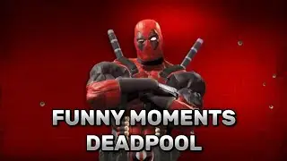 🔥FUNNY MOMENTS DEADPOOL🔥