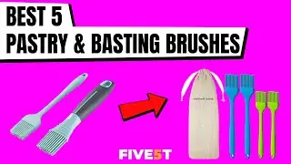 Best 5 Pastry & Basting Brushes 2021