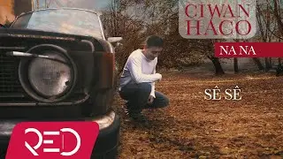 Ciwan Haco - Sê Sê (Official Audio)