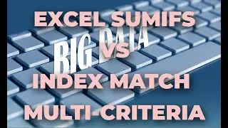 Excel SUMIFS vs INDEX MATCH: Multi-Criteria Easy Lookups
