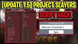 UPDATE 1 ROBLOX Project Slayers Hack Script GUI  Infinite Spins, Get Any Clan! Pastebin 2025