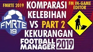 Komparasi FMRTE dan FM In Game Editor 2019 Part 2 [Edit Player]