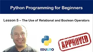 Python Tutorial for Absolute Beginners #5 - The Use of Relational and Boolean Operators