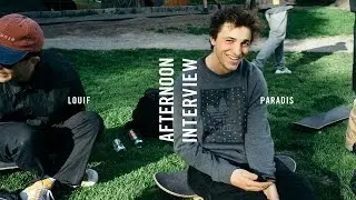 What Youth: Afternoon Interview -  Louif Paradis