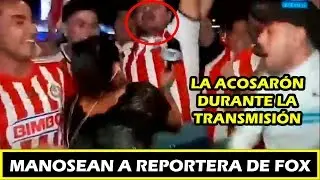 ACOSAN DURANTE TRANSMISIÓN A REPORTERA DE FOX