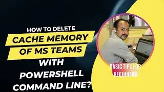 Microsoft Teams - How to delete cache memory of MS Teams