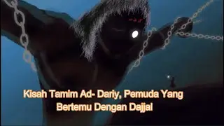 Kisah Tamim Ad- Dariy, Pemuda Yang Bertemu Dengan Dajjal