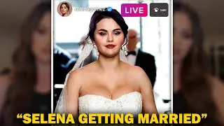 Is Selena Gomez getting married?