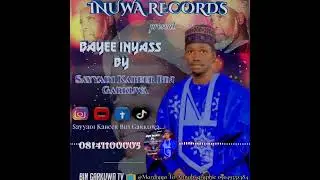 Sayyadi_Kabir_Bayee_Inyass Out Now 💪Update 2024 @AbubakarUmar-wh8mr