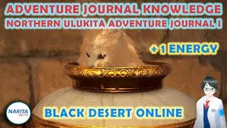 Northern Ulukita Adventure Log I Knowledge Guide - Black Desert Online [BDO Guide]