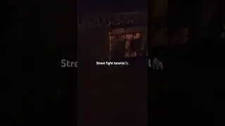 Street fight tutorial #shorts
