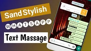 How to Send Stylish WhatsApp Massage | Text Massage