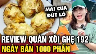Ăn thử XÔI GHẸ VỎ GIÒN 192 món mới nhưng bán đến 1000 PHẦN 1 NGÀY | 3 Phút Ăn Chơi Tập 2