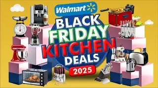 50 Walmart Black Friday Kitchen Deals 2025 – Biggest Sale EVER