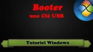 | TUTO I Booter une Clé USB [FR]